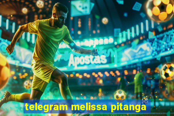 telegram melissa pitanga